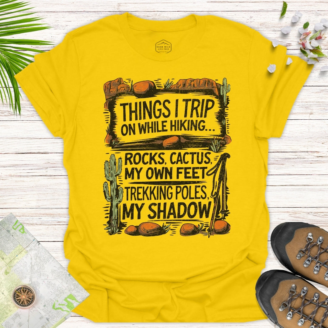 Things I Trip On (In the desert) Unisex T-Shirt