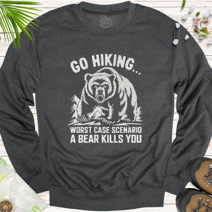 Go Hiking... Unisex Sweatshirt