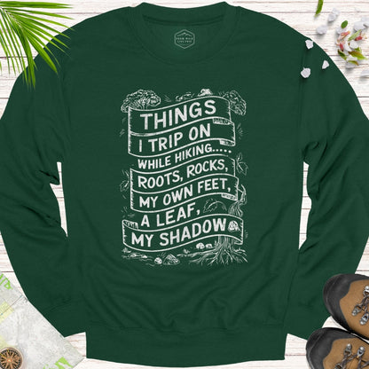 Things I Trip On While Hiking Unisex Crewneck Sweatshirt