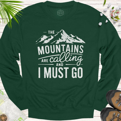 The Mountains Are Calling Unisex Sweatshirt