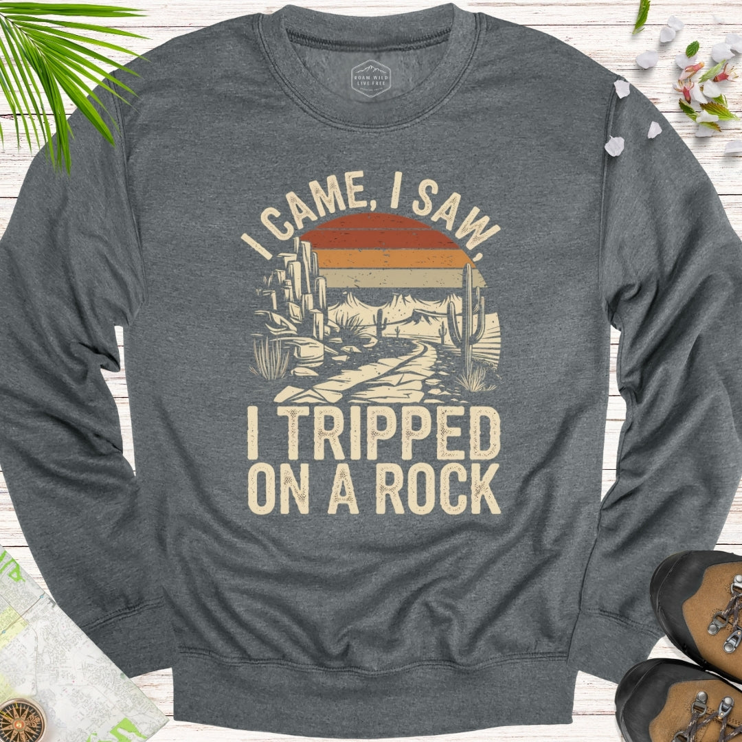 I Tripped On A Rock Retro Unisex Sweatshirt