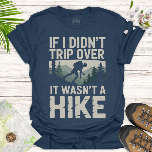 If I Didn't Trip Over Unisex T-Shirt - Heather Navy