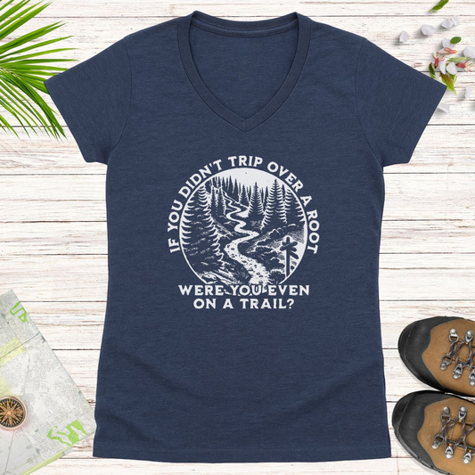 If You Didn't Trip On A Root Women's V-Neck T-Shirt - Heather Navy