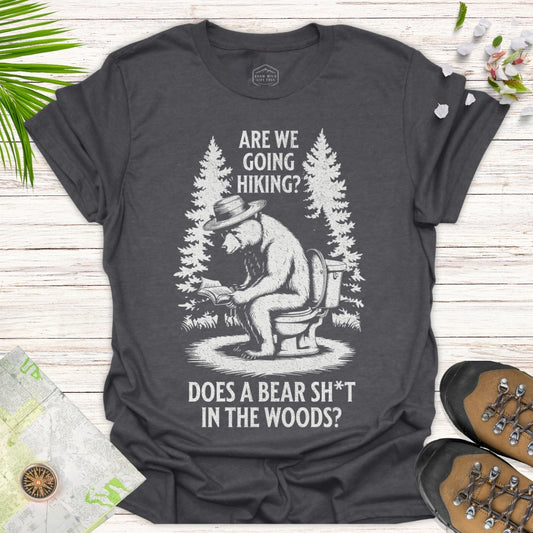 Are We Going Hiking Unisex T-Shirt