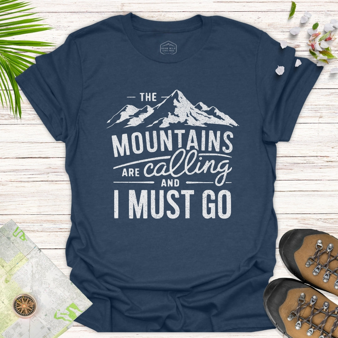 The Mountains Are Calling Unisex T-Shirt