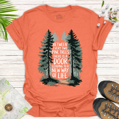 Between Every Two Pine Trees Unisex T-Shirt