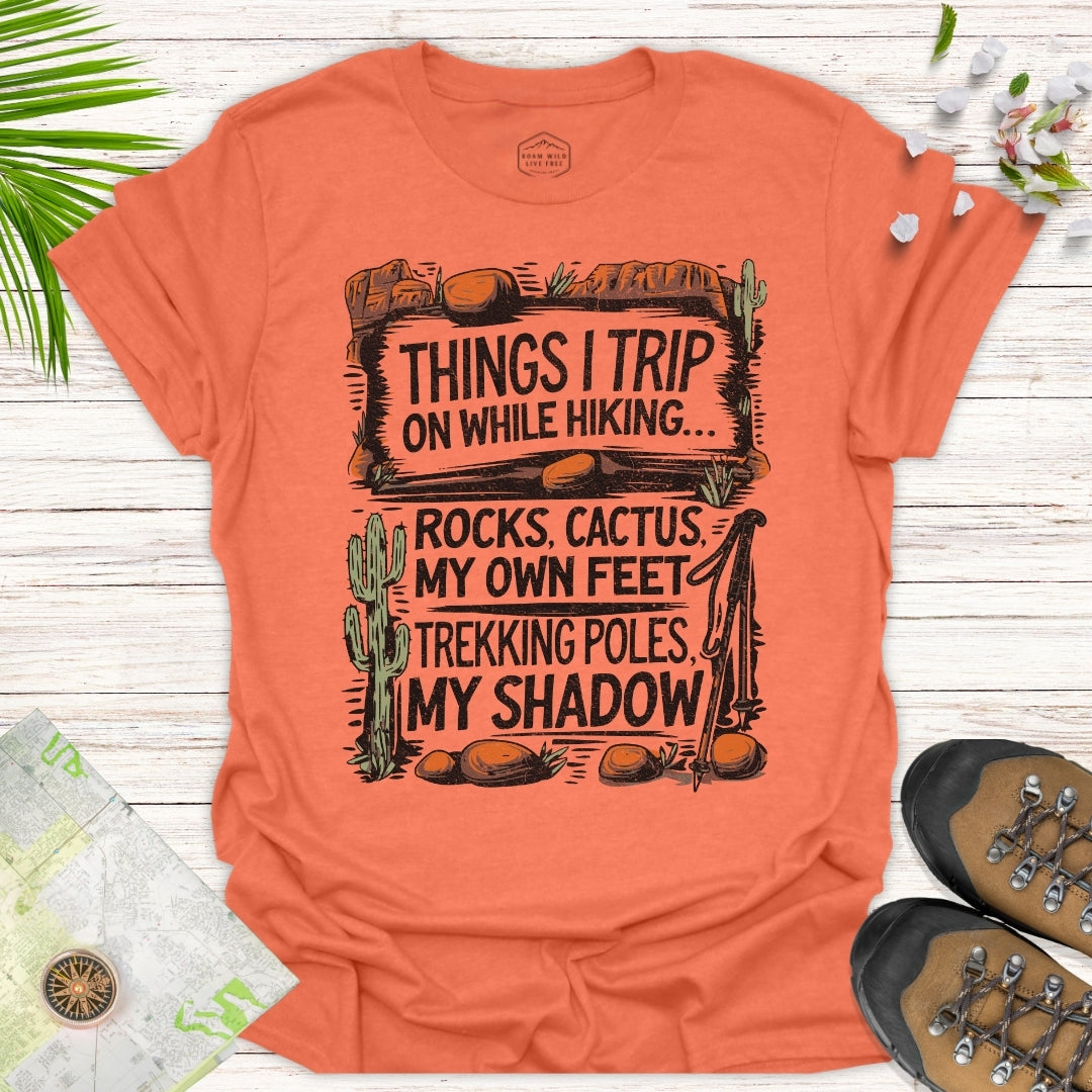 Things I Trip On (In the desert) Unisex T-Shirt
