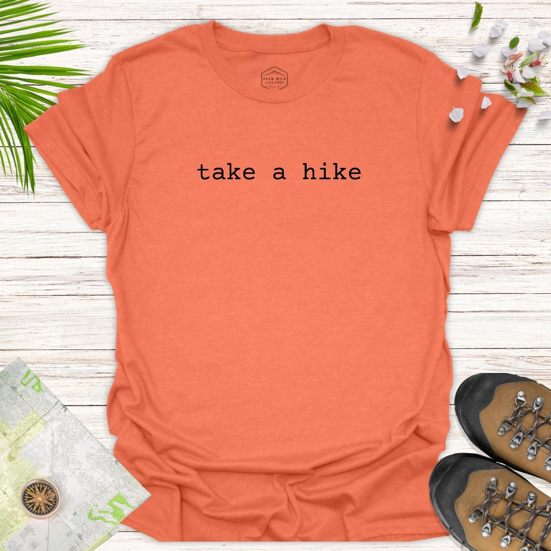 take a hike Unisex Shirt