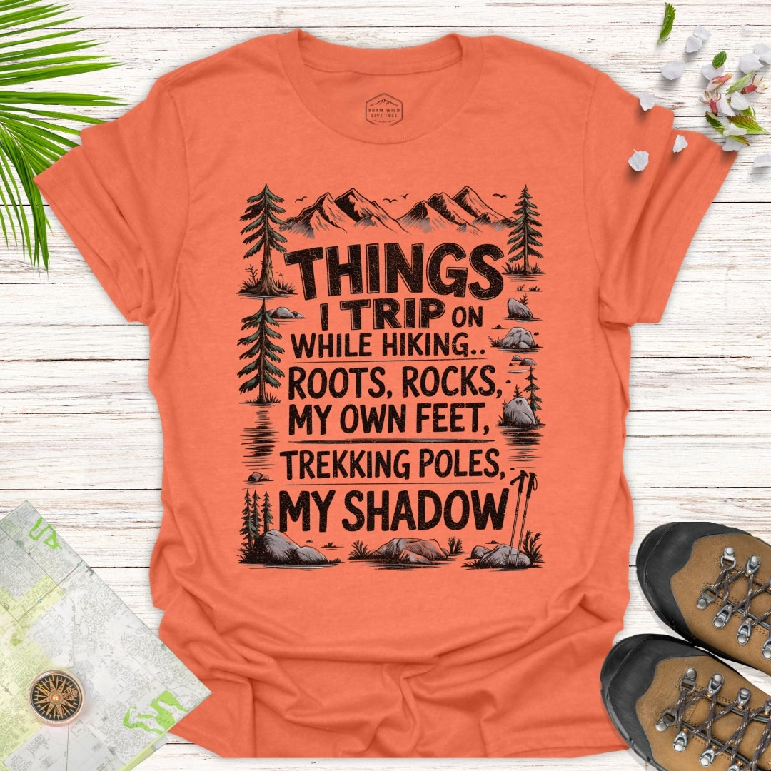 Things I Trip On... Unisex T-Shirt