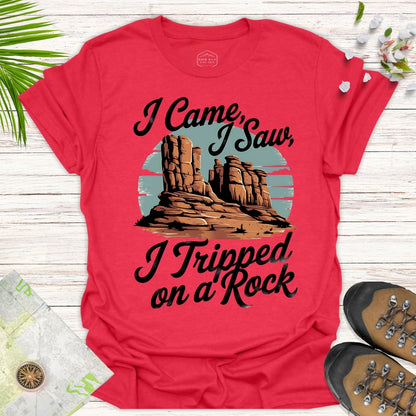 I Came I Saw I Tripped On A Rock Unisex T-Shirt