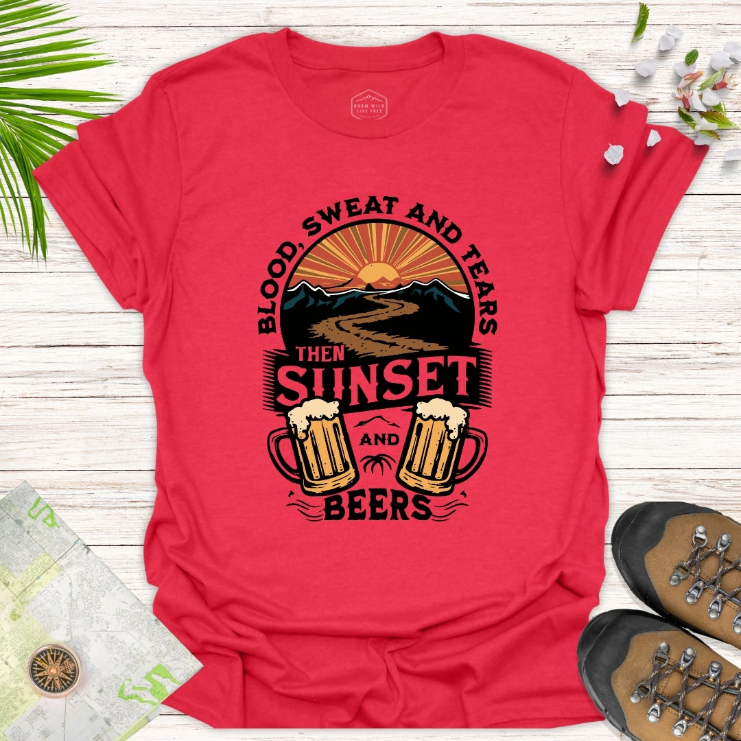 Blood Sweat Tears Sunset and Beers Unisex T-Shirt