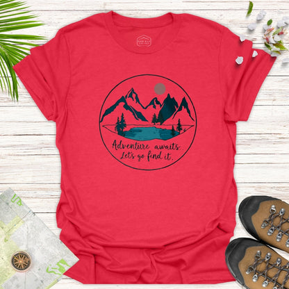 Adventure Awaits Lets Go Find It Unisex T-Shirt