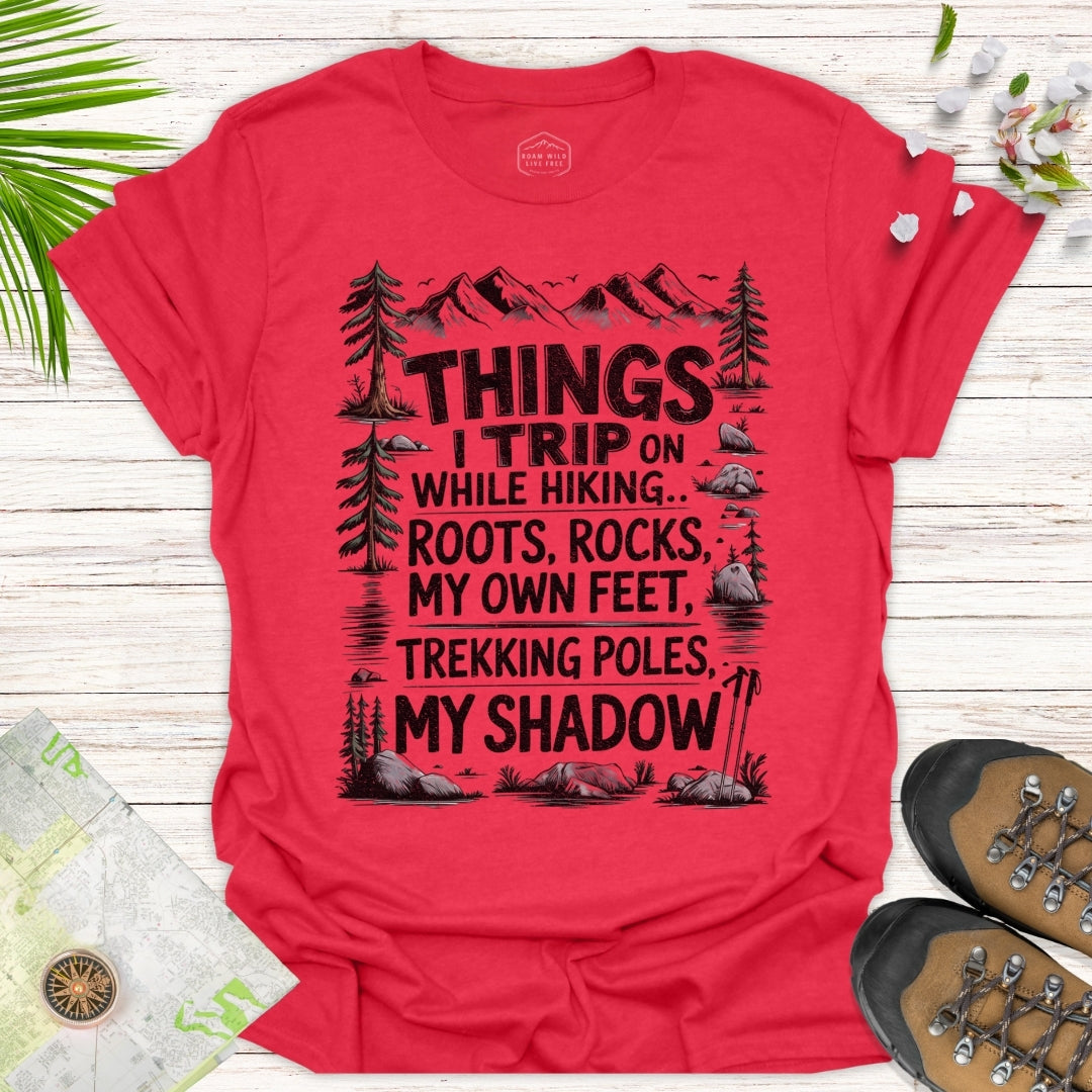 Things I Trip On... Unisex T-Shirt