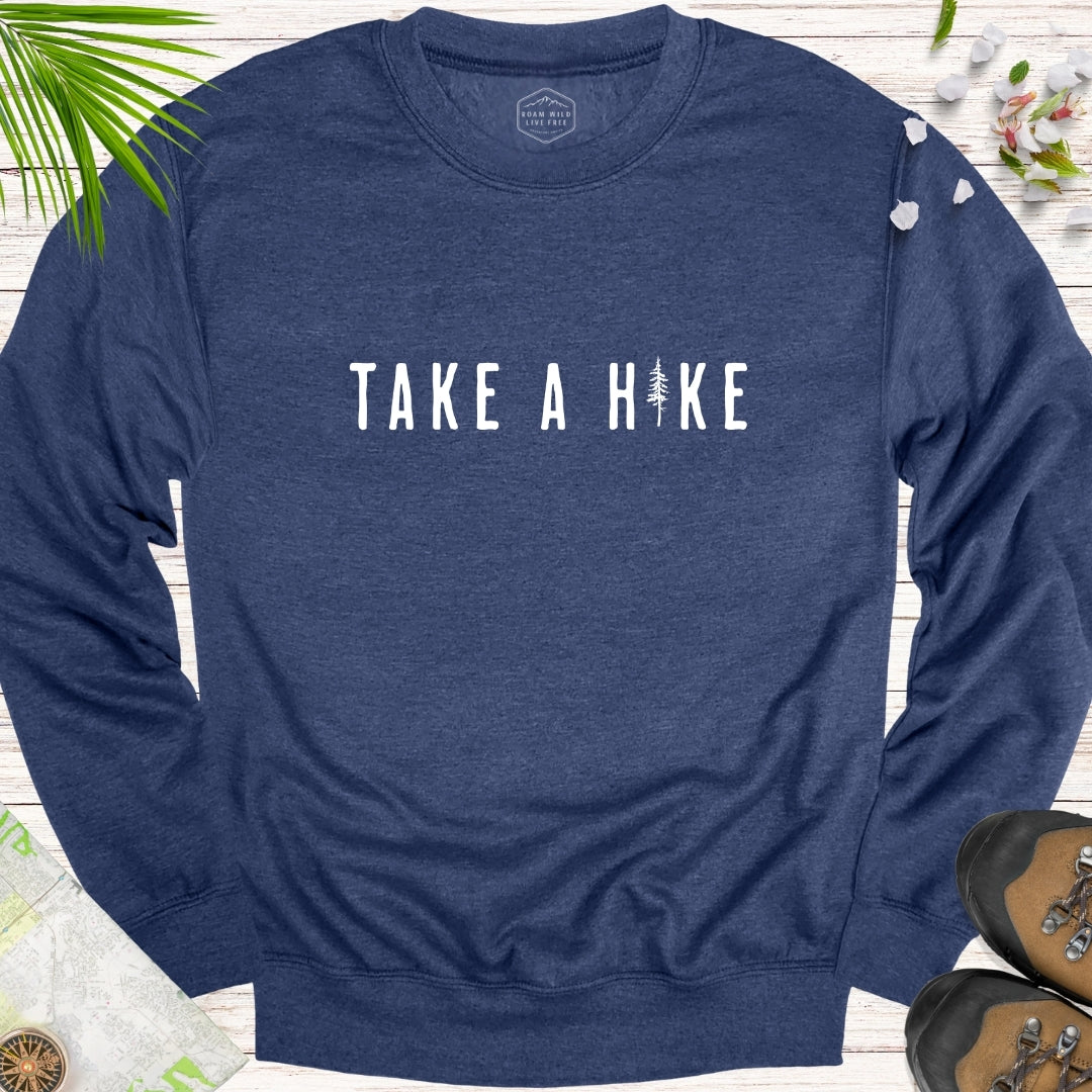 Take A Hike Pine Tree Unisex Sweatshirt