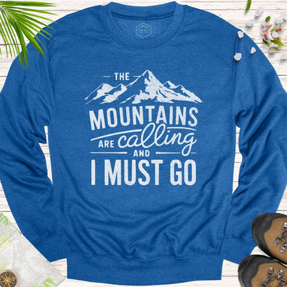 The Mountains Are Calling Unisex Sweatshirt