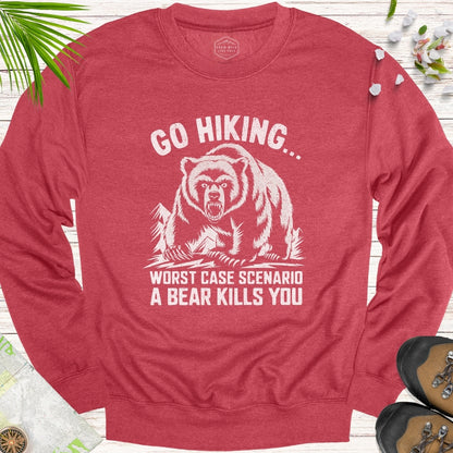 Go Hiking... Unisex Sweatshirt