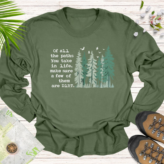 Of All The Paths Long Sleeve Unisex T-Shirt