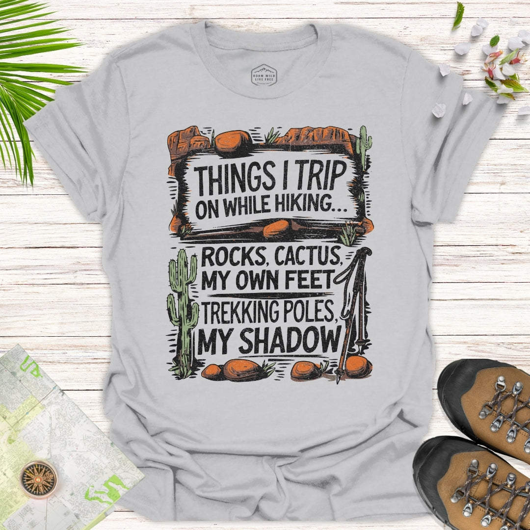 Things I Trip On (In the desert) Unisex T-Shirt