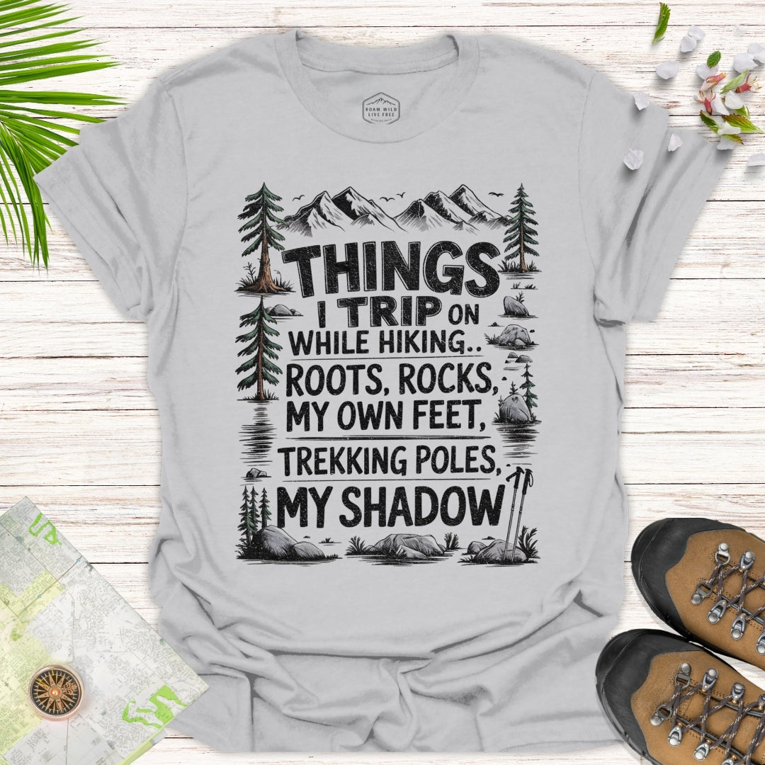 Things I Trip On... Unisex T-Shirt