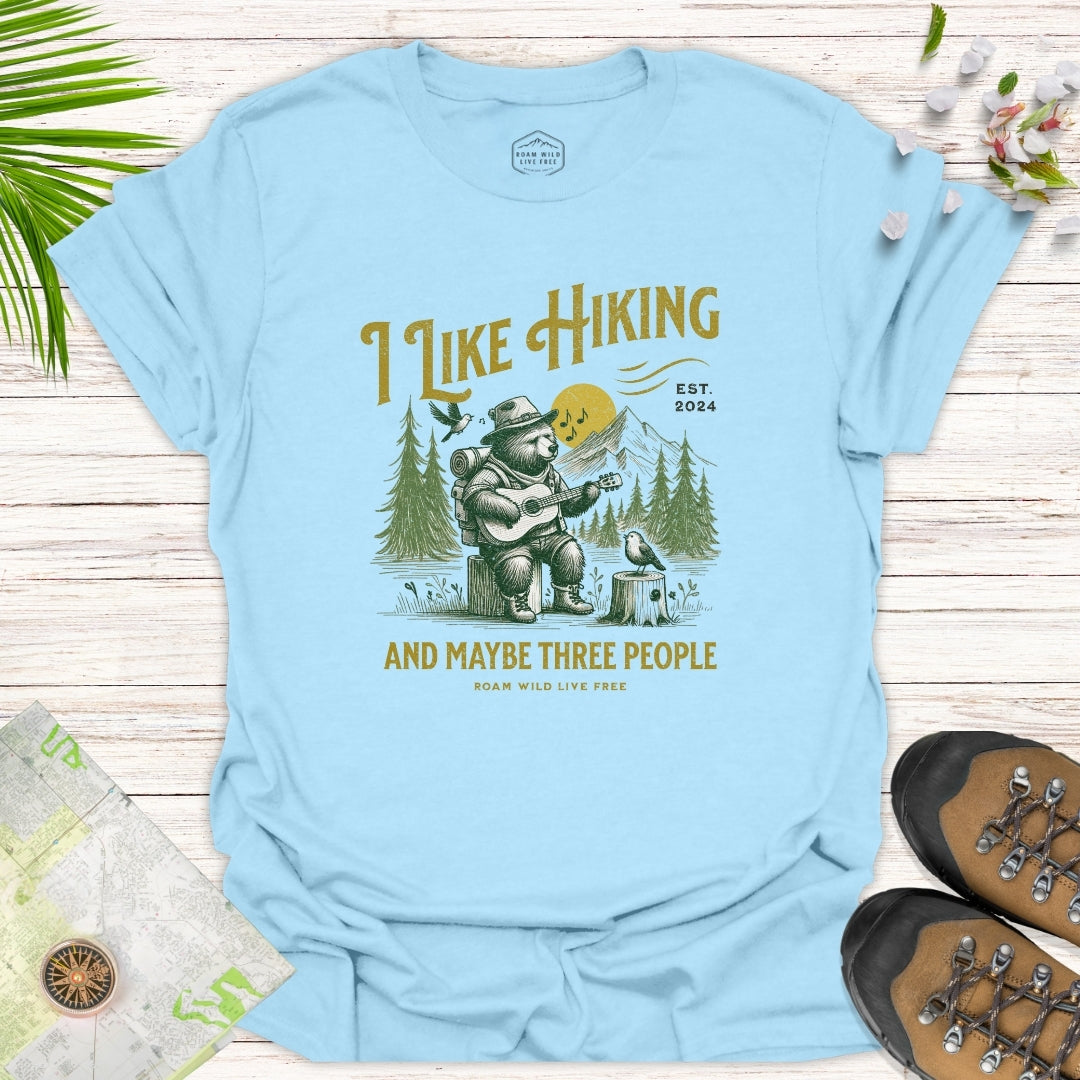 Hiking and Maybe Three People Unisex T-Shirt