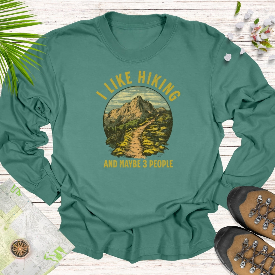 I Like Hiking And Maybe Three People Long Sleeve Unisex T-Shirt