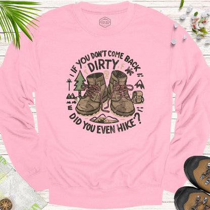 Did You Even Hike Unisex Crewneck Sweatshirt