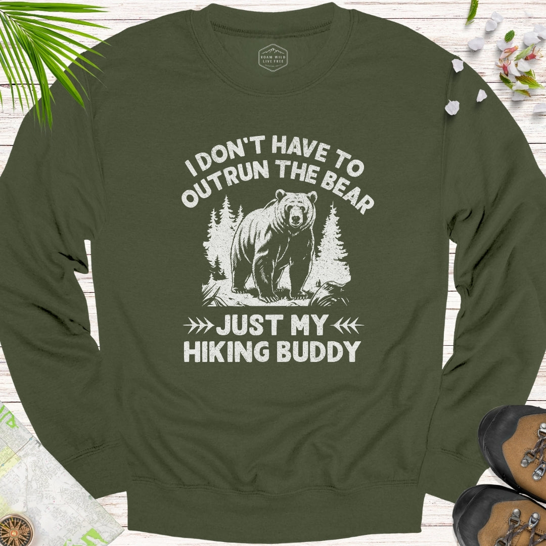 I Don't Have To Outrun The Bear Unisex Sweatshirt