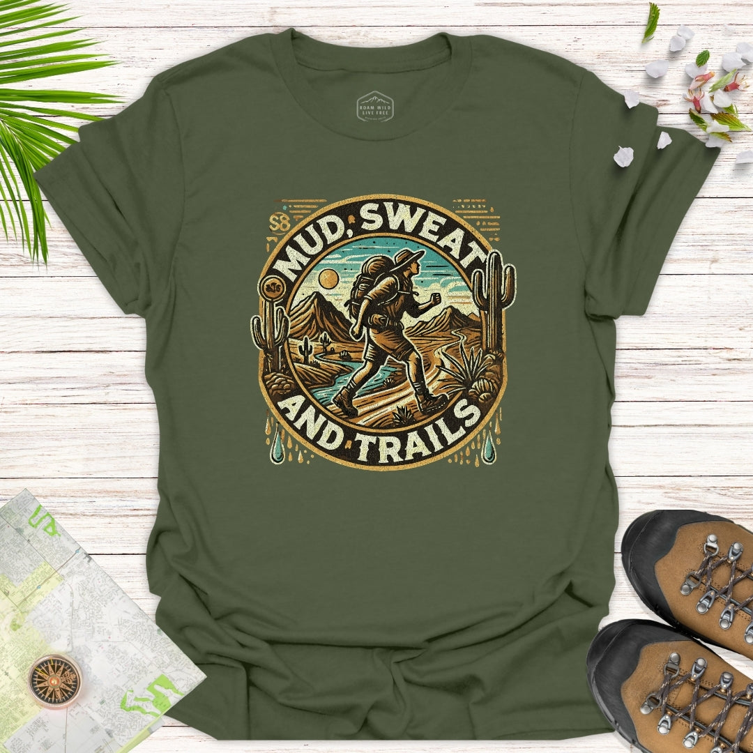 Mud Sweat And Trails Unisex T-Shirt