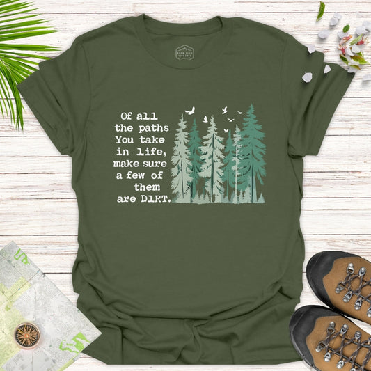 Take The Dirt Path Unisex T-Shirt