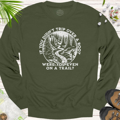 Were You Even On A Trail Unisex Crewneck Sweatshirt