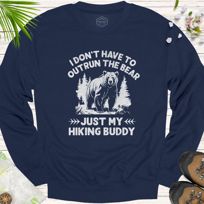 I Don't Have To Outrun The Bear Unisex Sweatshirt