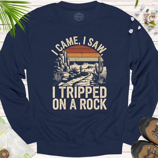 I Tripped On A Rock Retro Unisex Sweatshirt