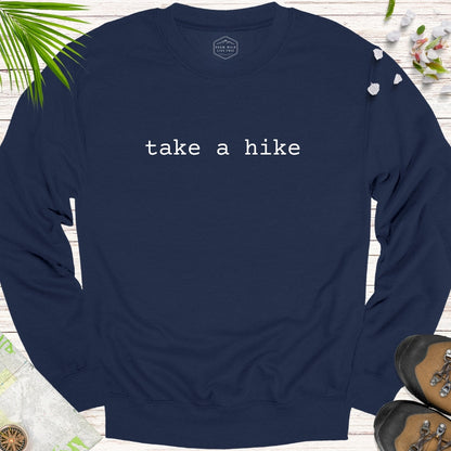 Take A Hike Typewriter Unisex Sweatshirt