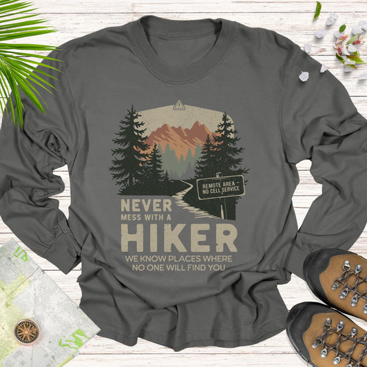 Never Mess With Hikers Long Sleeve Unisex T-Shirt - Pepper