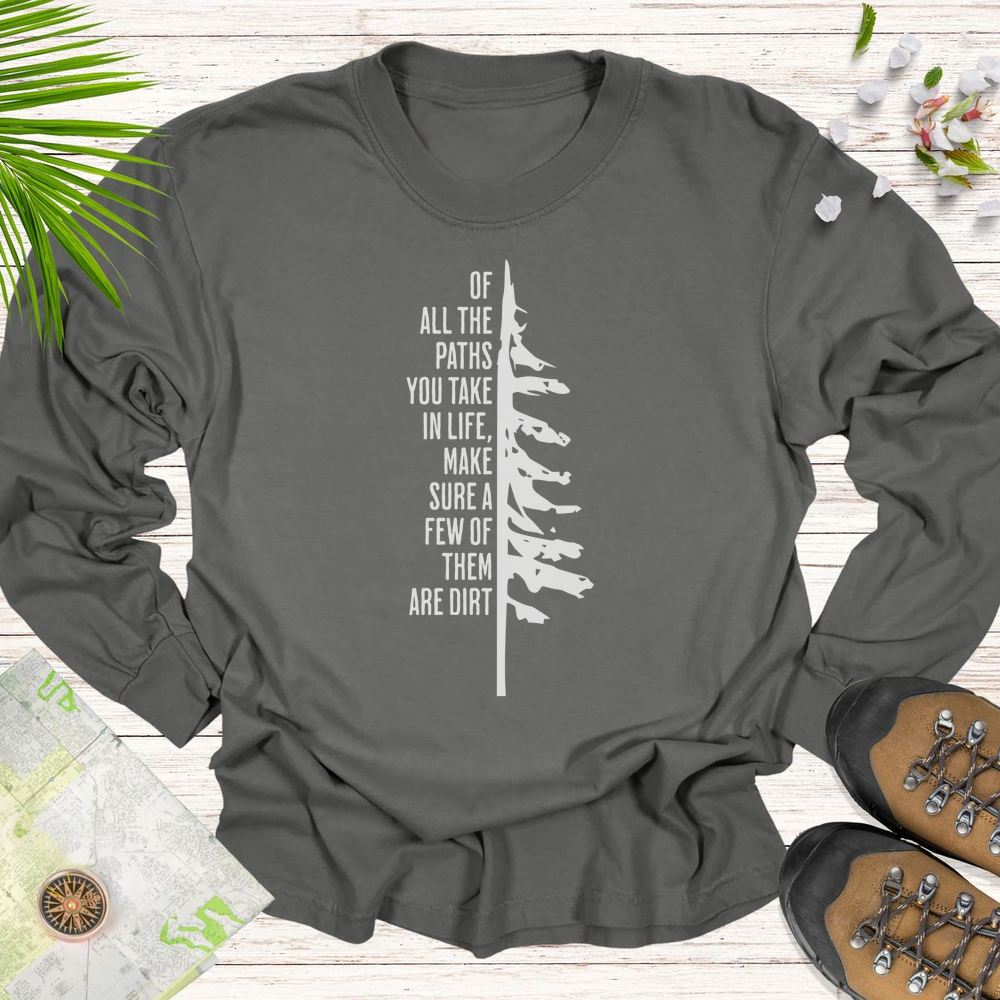 Take The Dirt Path Pine Long Sleeve Unisex T-Shirt - Pepper