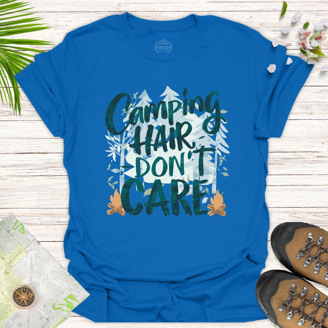 Camping Hair Don't Care Unisex T-Shirt