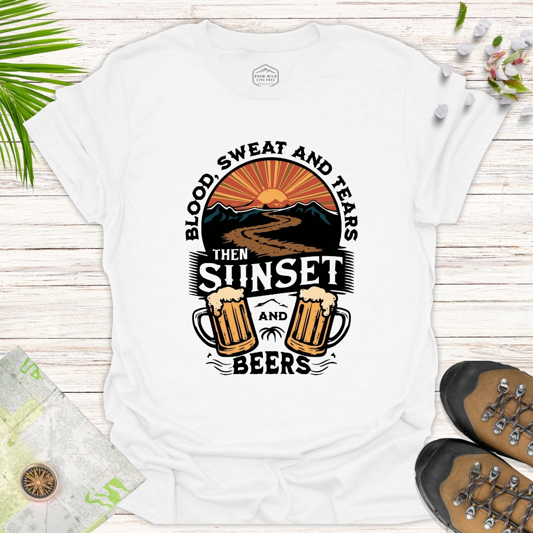 Blood Sweat Tears Sunset and Beers Unisex T-Shirt