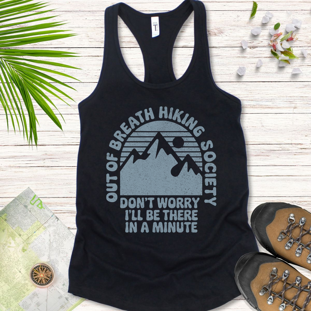 Don't Worry I'll Be There In A Minute Women's Tank Top