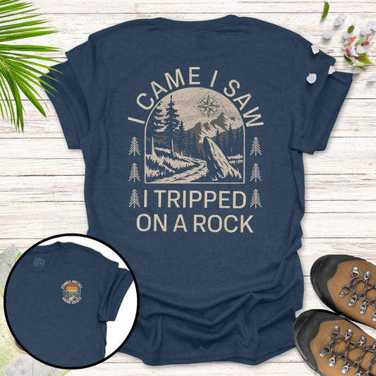 Tripped On A Rock Front And Back T-Shirt