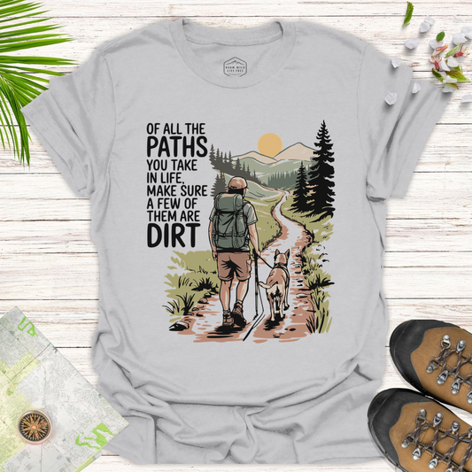 Of All The Paths Unisex T-Shirt