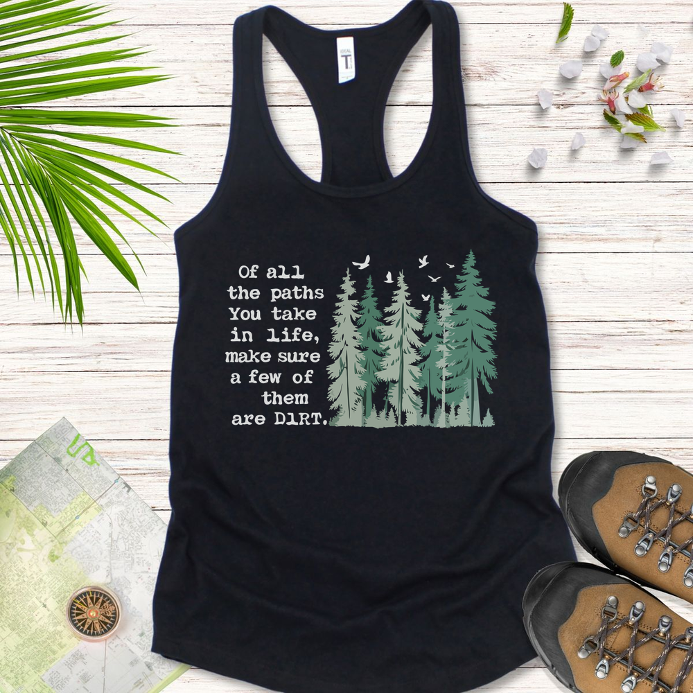 Of All The Paths You Take Women's Tank Top